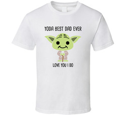 Yoda Best Dad Ever T Shirt
