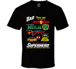 Dad You Are The World's Best Superhero T Shirt