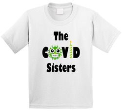 The Covid Sisters - Brigitte T Shirt The Covid Sisters - Brigitte T Shirt