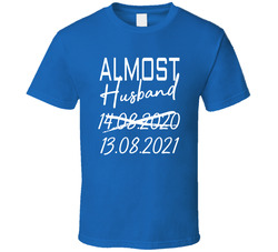 Almost Married - Husband T Shirt Almost Married - Husband T Shirt