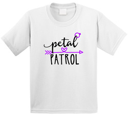 Petal Patrol T Shirt Petal Patrol T Shirt