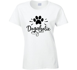 Dogaholic Ladies T Shirt