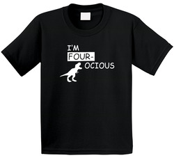 I'm Four-ocious Dinosaur Fan Birthday T Shirt