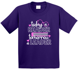 Today A Reader Tomorrow A Leader T Shirt Today A Reader Tomorrow A Leader T Shirt