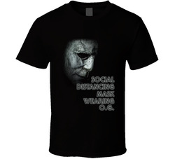 Michael Myers Halloween The Og Social Distancing Mask Wearing T Shirt