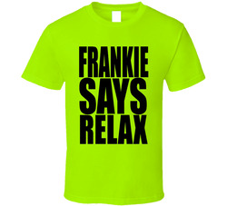 Frankie Says Relax T Shirt