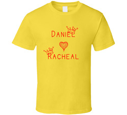 Daniel Loves Racheal T Shirt Daniel Loves Racheal T Shirt