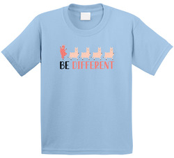 Be Different T Shirt Be Different T Shirt