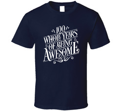100 Years Old 100th Birthday T Shirt