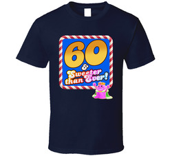 Candy Crush Fan 60th Birthday T Shirt