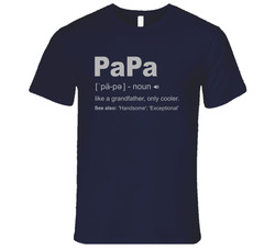 Definition Of A Papa T Shirt