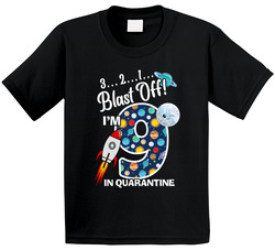 I'm 9 In Quarantine Space Theme T Shirt I'm 9 In Quarantine Space Theme T Shirt