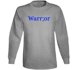 Warrior  Warr;or Long Sleeve T Shirt