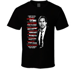 National Lampoon's Christmas Vacation I Want To Tell Him What A Sack Of Monkey Shit He Is! T Shirt