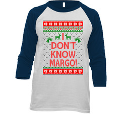 Christmas Vacation I Don't Know Margo! T Shirt