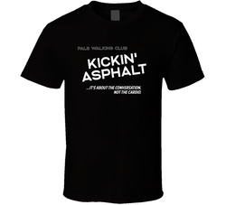 Kickin' Asphalt Pals Walking Club T Shirt