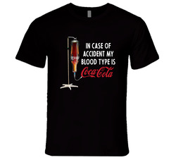 In Case Of Accident My Blood Type Is... T Shirt