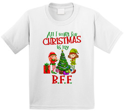 All I Want For Christmas Is My B.f.f. T Shirt
