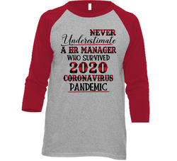 Never Underestimate An Hr Manager Who Survived 2020 Coronavirus Pandemic T Shirt Never Underestimate An Hr Manager Who Survived 2020 Coronavirus Pandemic T Shirt