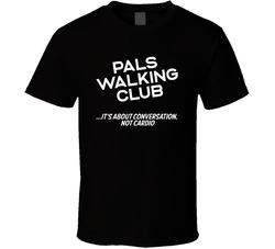 Pals Walking Club T Shirt