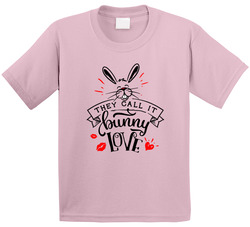 They Call It Bunny Love T Shirt