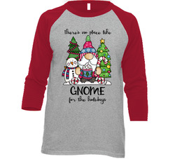 There's No Place Like Gnome For The Holidays T Shirt