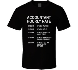 Accountant Hourly Rate T Shirt