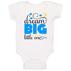 Dream Big Little One Baby One Piece Dream Big Little One Baby One Piece