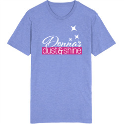 Donna's Dust & Shine T Shirt Donna's Dust & Shine T Shirt