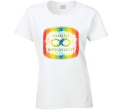 Autism Celebrate Neurodiversity Ladies T Shirt Autism Celebrate Neurodiversity Ladies T Shirt