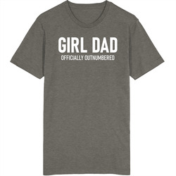 Girl Dad Officially Outnumbered T Shirt