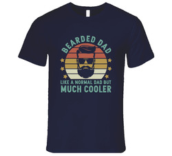 Bearded Dad Like A Normal Dad But Much Cooler T Shirt