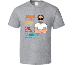 Legend Hubby Dad Grandude (customizable) T Shirt