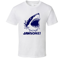 Jawsome! T Shirt