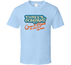 Three's Company Slogan Fan T Shirt