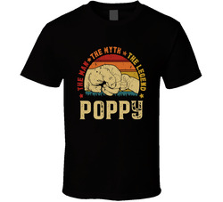 Poppy The Man The Myth The Legend T Shirt