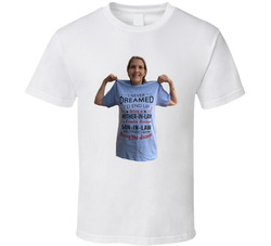 Proof She Thinks I'm An Awesome Son-in-law T Shirt Proof She Thinks I'm An Awesome Son-in-law T Shirt