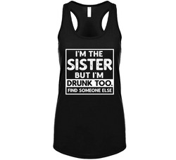 If Found Drunk Set - I'm The Sister, But I'm Drunk Too Tanktop If Found Drunk Set - I'm The Sister, But I'm Drunk Too Tanktop