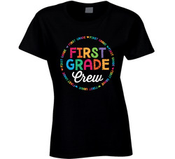First Grade Crew Ladies T Shirt