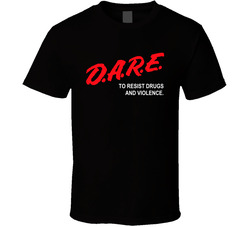 Dare To Resist Drugs And Violence T Shirt Dare To Resist Drugs And Violence T Shirt