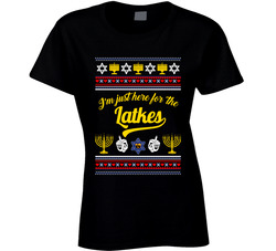 I'm Just Here For The Latkes Hanukkah Ladies T Shirt