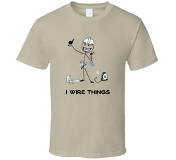 I Wire Things Electrician T Shirt