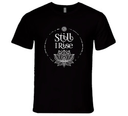 Still I Rise Yoga Ohm Mandala Lotus Theme T Shirt Still I Rise Yoga Ohm Mandala Lotus Theme T Shirt