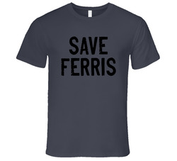 Save Ferris T Shirt