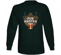 Pub Master Long Sleeve T Shirt Pub Master Long Sleeve T Shirt