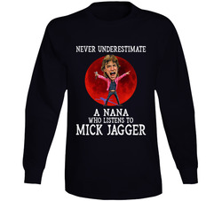 Never Underestimate A Nana Who Listens To Cool Music Long Sleeve T Shirt Never Underestimate A Nana Who Listens To Cool Music Long Sleeve T Shirt