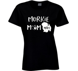 Morkie Mom Of Milo Ladies T Shirt Morkie Mom Of Milo Ladies T Shirt