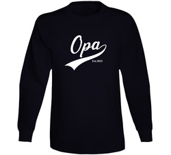 Opa Established 2022 Long Sleeve T Shirt Opa Established 2022 Long Sleeve T Shirt