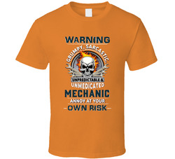 Warning Mechanic T Shirt Warning Mechanic T Shirt