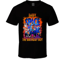 Space Jam Legacy Fan Birthday Boy - Daddy T Shirt